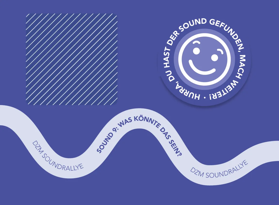 Visual assets: a smiley badge saying “Hurra, du hast den Sound gefunden” (hooray, you found the sound) and a winding path